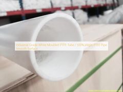 Industrial Grade White Moulded PTFE Tube / 100% Virgin PTFE Pipe Smooth Surface